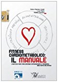 Fitness cardiometabolico: il manuale