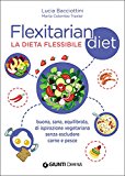 Flexitarian diet. La dieta flessibile