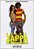 Frank Zappa. L’autobiografia