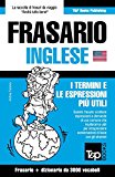 Frasario Italiano-Inglese e vocabolario tematico da 3000 vocaboli