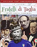 Fratelli di taglia. La vera storia del Risorgimento