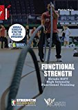 Functional strength. Metodo HIFT High Intensity Functional Training. Manuale tecnico per istruttori, atleti ed appassionati: 1
