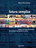 Futuro semplice. Volume unico. Per le Scuole