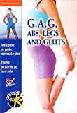 G.A.G. Abs, legs and gluts. Tonificazione per gambe, addominali e glutei. Con DVD