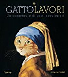 GattoLavori. Un compendio di gatti acculturati