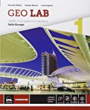 Geo lab. Capire la geografia economica. Con e-book. Con espansione online. Per le Scuole superiori: 1