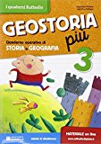 Geostoria più. Quaderno operativo di storia e geografia. Per la 3ª classe elementare