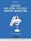 Gestici blog, social e SEO con il content marketing