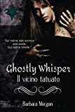 Ghostly Whisper: Il Vicino Tatuato