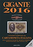 Gigante 2016. Catalogo nazionale della cartamoneta italiana