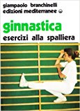 Ginnastica. Esercizi alla spalliera