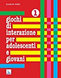 Giochi di interazione per adolescenti e giovani: 1