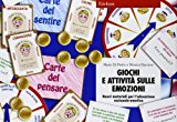 Giochi e attività sulle emozioni. Nuovi materiali per l'educazione razionale-emotiva. Con gadget