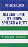 Gli Stati Uniti d’Europa spiegati a tutti. Guida per i perplessi