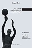 Gli anni di Drazen Petrovíc. Pallacanestro e vita