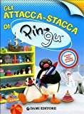 Gli attacca stacca di Pingu. Con adesivi