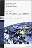 Gli atti di polizia giudiziaria