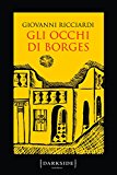 Gli occhi di Borges. La settima indagine del commissario Ponzetti