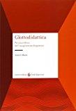 Glottodidattica. Per una cultura dell'insegnamento linguistico