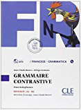 Grammaire contrastive. Con espansione online. Per le Scuole superiori