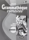 Grammathèque. Corrigés, exercices