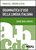 Grammatica d’uso della lingua italiana. Chiave degli esercizi