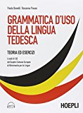 Grammatica d’uso della lingua tedesca. Teoria ed esercizi. Con CD Audio formato MP3 scaricabile online