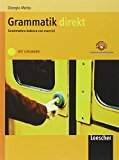 Grammatik Direkt. Grammatica tedesca. Con soluzioni. Con espansione online. Per le Scuole superiori