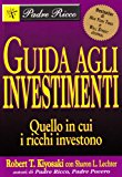 Guida agli investimenti. Quello in cui i ricchi investono