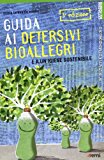 Guida ai detersivi bioallegri e a un'igiene sostenibile