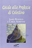 Guida alla profezia di Celestino