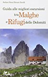 Guida alle migliori escursioni tra malghe e rifugi delle Dolomiti