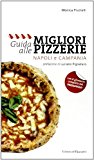 Guida alle migliori pizzerie Napoli e Campania