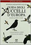 Guida degli uccelli d'Europa. Atlante illustrato a colori
