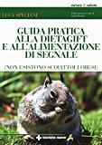 Guida pratica alla dieta GIFT e alimentazione di segnale