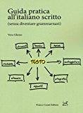 Guida pratica all’italiano scritto (senza diventare grammarnazi)