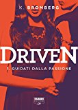 Guidati dalla passione. Driven: 1