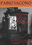 HAPPY SLOW COOKING 2