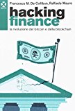 Hacking finance. La rivoluzione del bitcoin e della blockchain