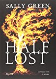 Half lost. Ediz. illustrata