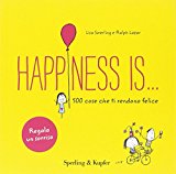 Happiness is… 500 cose che ti rendono felice