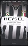 Heysel. La tragedia che la Juventus ha cercato di dimenticare