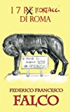 I 7 mortacci di Roma: 7 storie ironiche di amore e odio per/su Roma