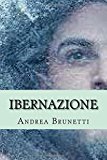 Ibernazione: Da Tempo Esiste L'ibernazione Umana Ma Senza Garanzia Di Un Futuro Risveglio. Ma C'é Anche Chi Sperimenta....