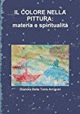 Il Colore Nella Pittura: materia e spiritualità