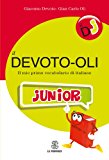 Il Devoto-Oli junior. Il mio primo vocabolario di italiano