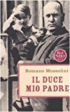 Il Duce, mio padre