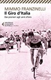 Il Giro d'Italia. Dai pionieri agli anni d'oro