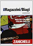 Il Ragazzini-Biagi Concise. Dizionario inglese-italiano italian-english dictionary