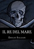 Il Re Del Mare: Pirati Della Malesia: Volume 5